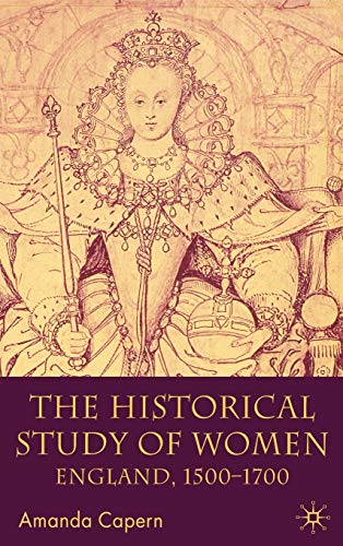9780333662687: The Historical Study of Women: England 1500-1700