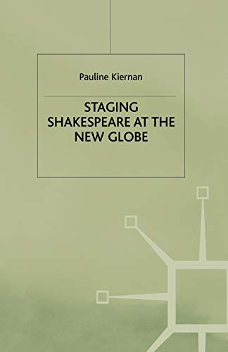 9780333662731: Staging Shakespeare at the New Globe (Early Modern Literature in History)