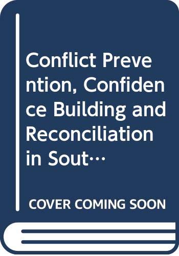 Stock image for Conflict Prevention, Confidence Building and Reconciliation in South Asia for sale by Books Puddle