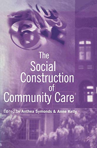 Imagen de archivo de Social Construction of Community Care a la venta por Revaluation Books