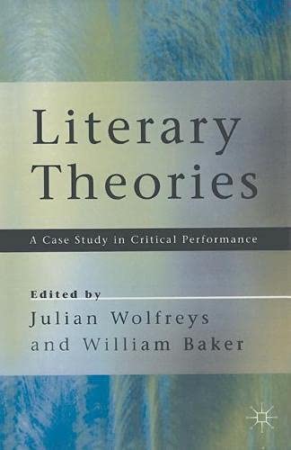 9780333663011: Literary Theories: A Case Study in Critical Performance