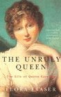 Beispielbild fr The Unruly Queen zum Verkauf von Merandja Books