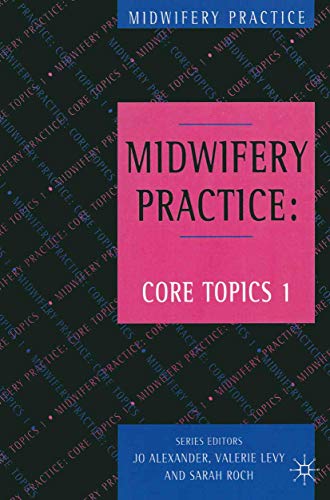 Stock image for Midwifery Practice: Core Topics 1: Antenatal: No.1 for sale by AwesomeBooks
