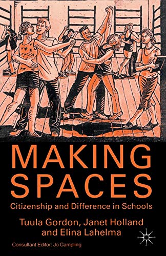 Stock image for Making Spaces: Citizenship and Difference in Schools for sale by Phatpocket Limited