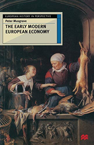 9780333665428: The Early Modern European Economy: 78 (European History in Perspective)