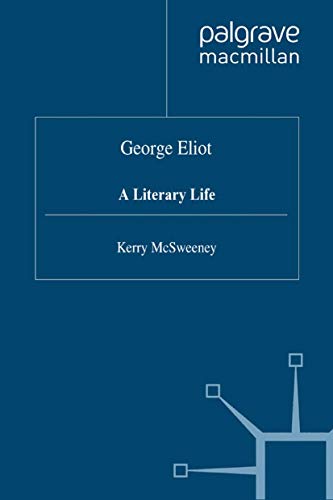 Stock image for George Eliot: A Literary Life (Macmillan Literary Lives) for sale by medimops