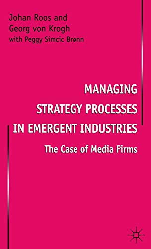 9780333665732: Managing Strategy Processes in Emergent Industries: The Case of Media Firms