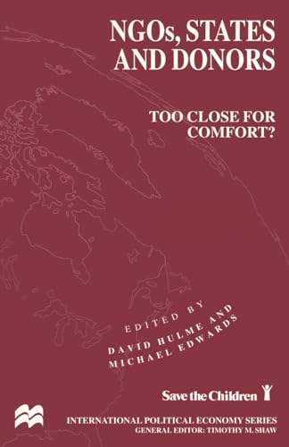 Beispielbild fr NGOS, States and Donors : Too Close for Comfort? zum Verkauf von Better World Books