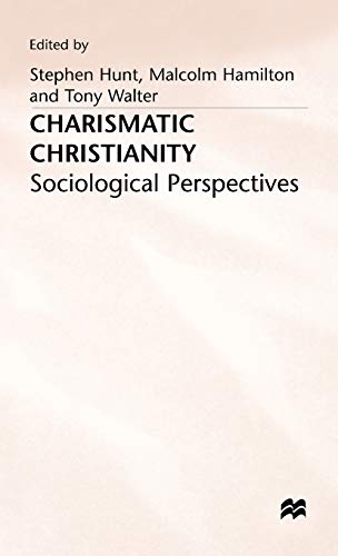 Stock image for Charismatic Christianity: Sociological Perspectives for sale by Phatpocket Limited