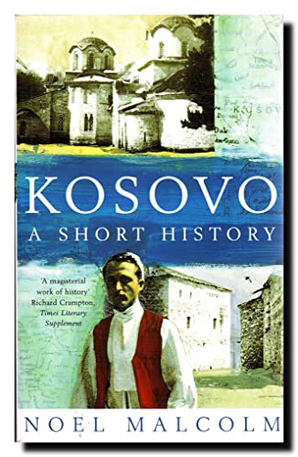 Stock image for Kosovo. A Short History for sale by The London Bookworm