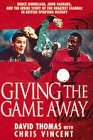 Giving the Game Away: Grobbelaar, Fashanu and Football's Biggest Scandal (9780333666241) by David Thomas