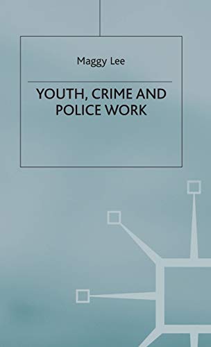 Stock image for Youth Crime and Police Work for sale by Webbooks, Wigtown