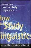 Imagen de archivo de How to Study Linguistics (Macmillan How to Study S.) a la venta por WorldofBooks