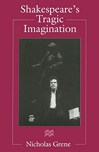 9780333668641: Shakespeare's Tragic Imagination