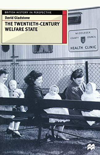 Beispielbild fr The Twentieth-Century Welfare State: 57 (British History in Perspective) zum Verkauf von WorldofBooks