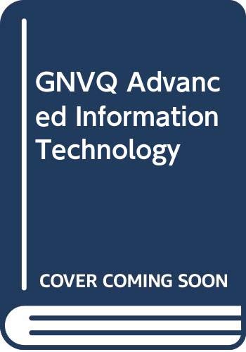 Imagen de archivo de GNVQ Advanced Information Technology (City & Guilds co-publishing series) a la venta por AwesomeBooks