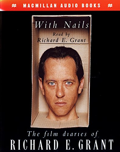 Beispielbild fr With Nails: The Film Diaries of Richard E.Grant zum Verkauf von Stephen Music and Books