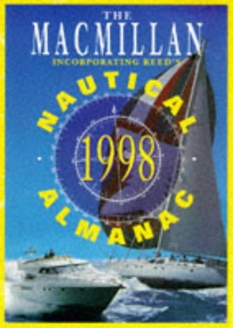 Stock image for Macmillan Nautical Almanac 1998 (Formerly Know as Silk Cut) for sale by AwesomeBooks