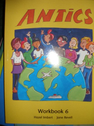 Antics: Workbook 6 (Antics) (9780333671160) by Revell, Jane; Imbert, Hazel
