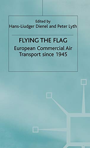 Beispielbild fr Flying the Flag: European Commercial Air Transport since 1945 zum Verkauf von WorldofBooks