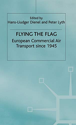 Stock image for Flying the Flag: European Commercial Air Transport since 1945 for sale by WorldofBooks