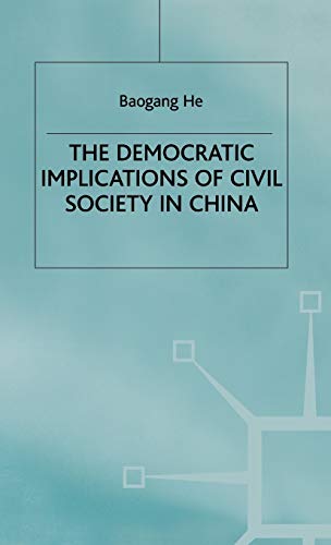  B. He, The Democratic Implications of Civil Society in China