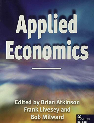 Imagen de archivo de Applied Economics (Macmillan Business) a la venta por AwesomeBooks