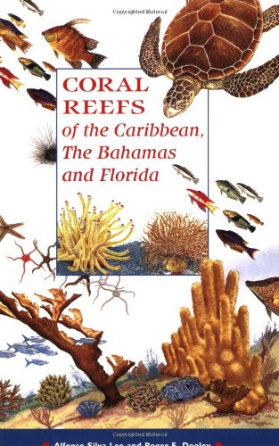Beispielbild fr Coral Reefs : Of the Caribbean, the Bahamas, and Florida zum Verkauf von Better World Books