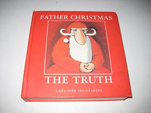 Beispielbild fr Father Christmas : The Truth zum Verkauf von More Than Words