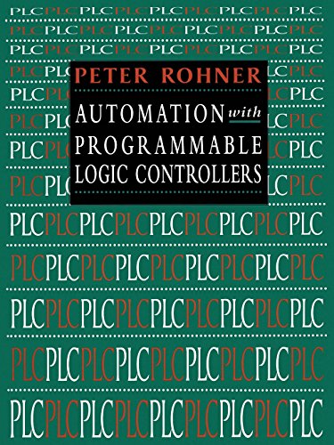 Imagen de archivo de Automation with Programmable Logic Controllers : A Textbook for Engineers and Technicians a la venta por The Book Nest Ltd