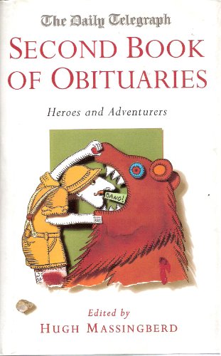 Beispielbild fr The " Daily Telegraph" Book of Obituaries: Heroes and Villainsm zum Verkauf von St Vincent de Paul of Lane County