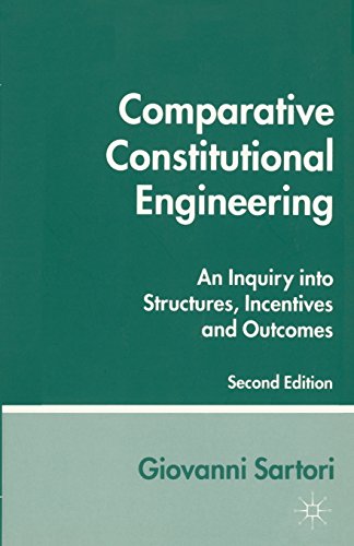 Beispielbild fr Comparative Constitutional Engineering : An Inquiry into Structures, Incentives and Outcomes zum Verkauf von Better World Books