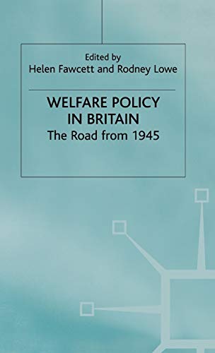 Stock image for Welfare Policy in Britain: The Road from 1945 for sale by Anybook.com