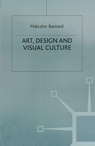 9780333675267: Art, Design and Visual Culture: An Introduction
