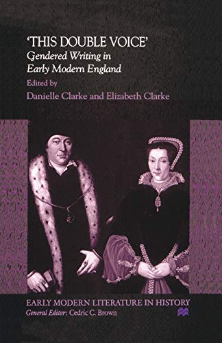 Imagen de archivo de This Double Voice : Gendered Writing in Early Modern England a la venta por Chiron Media