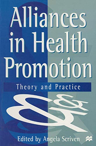 Beispielbild fr Alliances in Health Promotion: Theory and Practice zum Verkauf von WorldofBooks