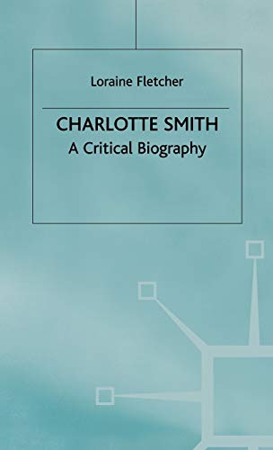 Beispielbild fr Charlotte Smith: A Critical Biography zum Verkauf von AwesomeBooks