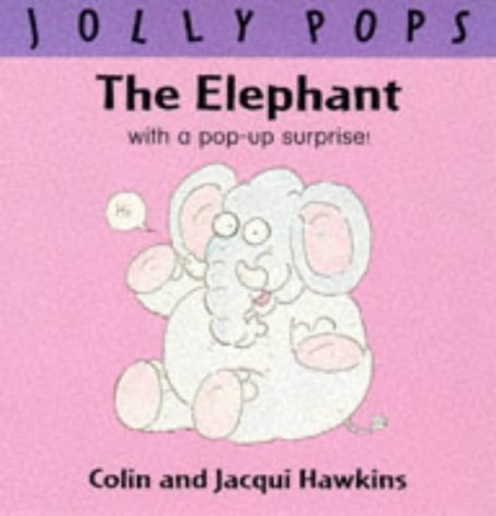 9780333679371: The Elephant (Jolly Pops)