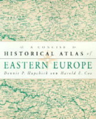 9780333680254: The Concise Historical Atlas of Eastern Europe
