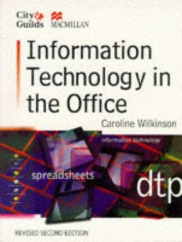 Stock image for Information Technology in the Office (City & Guilds S.) for sale by Y-Not-Books