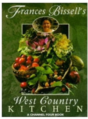 Beispielbild fr Frances Bissell's West Country Kitchen zum Verkauf von Better World Books