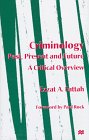 Beispielbild fr Criminology: Past, Present and Future: A Critical Overview zum Verkauf von Anybook.com