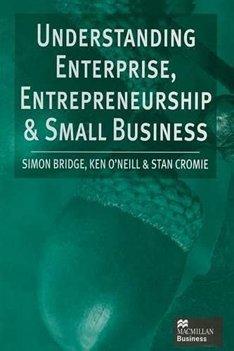 Imagen de archivo de Understanding Enterprise, Entrepreneurship and Small Business a la venta por GF Books, Inc.