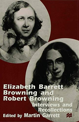 Stock image for Elizabeth Barrett Browning and Robert Browning: Interviews and Recollections for sale by Betterbks/ COSMOPOLITAN BOOK SHOP