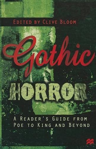 9780333683989: Gothic Horror: A Reader's Guide from Poe to King and Beyond: A Critical Anthology