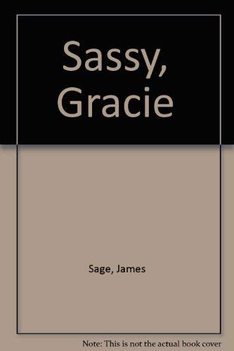 Sassy Gracie (9780333684276) by James Sage