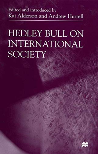 Hedley Bull on International Society (9780333684504) by Hedley Bull