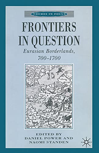 9780333684535: Frontiers in Question: Eurasian Borderlands, 700-1700