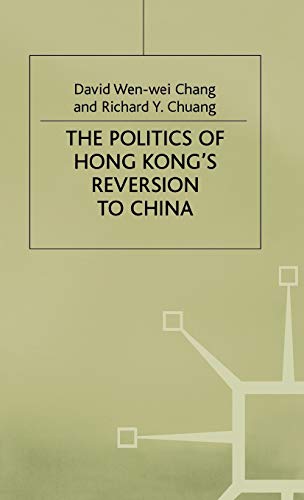 Imagen de archivo de The Politics of Hong Kong's Reversion to China a la venta por Bingo Used Books