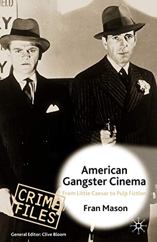 Stock image for American Gangster Cinema : From 'Little Caesar' to 'Pulp Fiction' for sale by Better World Books: West